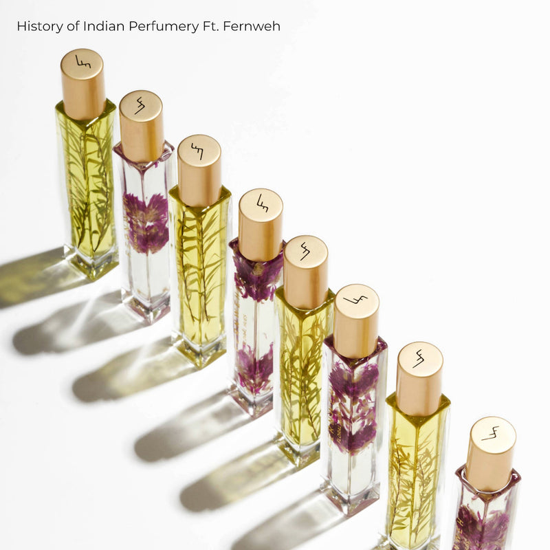 History of Indian Perfumery with Fernweh